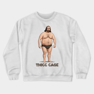 THICC CAGE Crewneck Sweatshirt